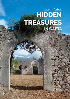 forbus jason r. - hidden treasures in gaeta