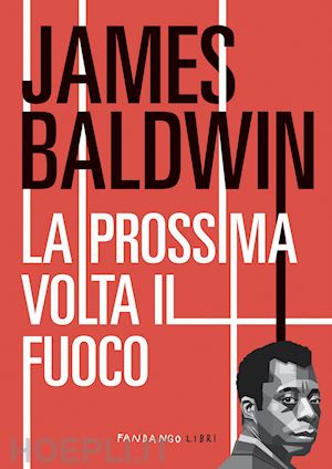 baldwin james - la prossima volta il fuoco