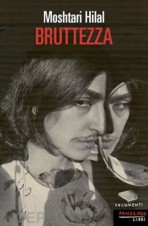 hilal moshtari - bruttezza