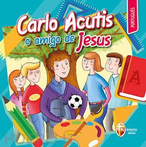  - carlo acutis o amigo de jesus