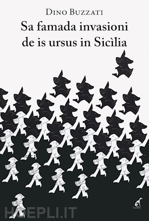 buzzati dino - sa famada invasioni de is ursus in sicilia