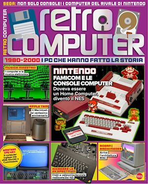  - retro computer. i pc che hanno fatto la storia. vol. 5