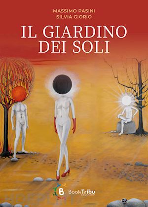 pasini massimo; giorio silvia; morozzi g. (curatore) - il giardino dei soli