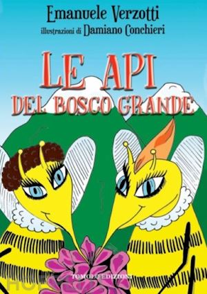 verzotti emanuele - le api del bosco grande