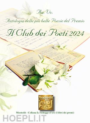  - antologia delle più belle poesie del premio il club dei poeti 2024