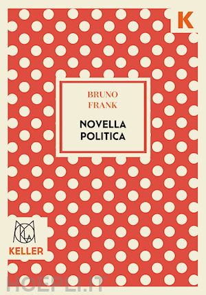 frank bruno; arosio e. (curatore) - novella politica