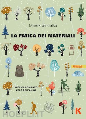 sindelka marek - la fatica dei materiali