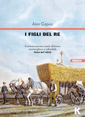 capus alex - i figli del re