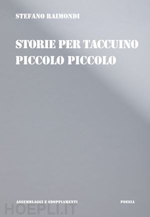 Storie Per Taccuino Piccolo Piccolo - Raimondi Stefano
