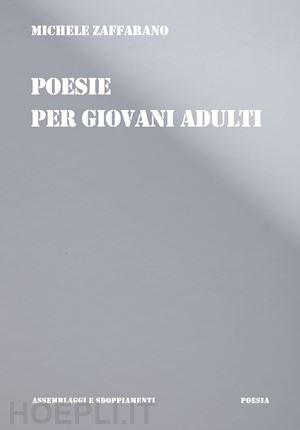 zaffarano michele - poesie per giovani adulti