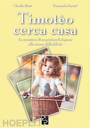 susmel emanuela; rizzi claudia - timotèo cerca casa