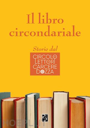 burattini ilaria; briano simone; ruggieri lucia - il libro circondariale