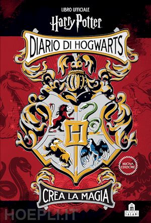 rowling j. k.; ballard jenna - diario di hogwarts. crea la magia. libro ufficiale harry potter