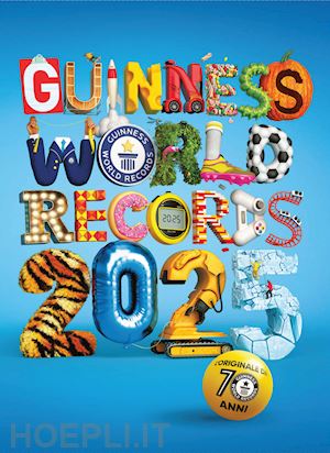 guinness world records ltd. - guinness world records 2025. ediz. italiana