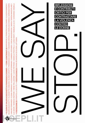 casnati f. (curatore); bucchetti v. l. (curatore) - we say stop