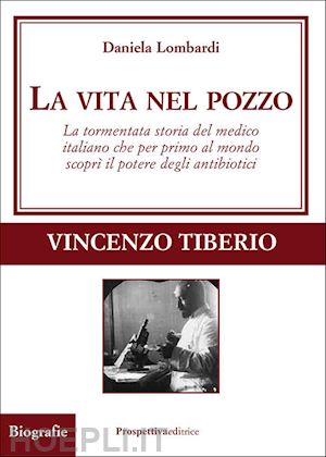 lombardi daniela - vita nel pozzo - vincenzo tiberio