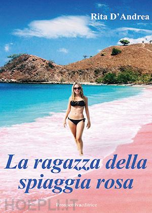 d'andrea rita - la ragazza della spiaggia rosa