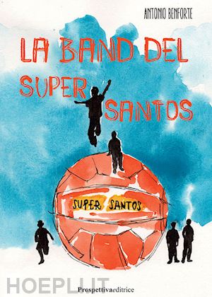 benforte antonio - la band del supersantos