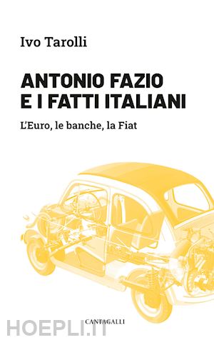 tarolli ivo - antonio fazio e i fatti italiani