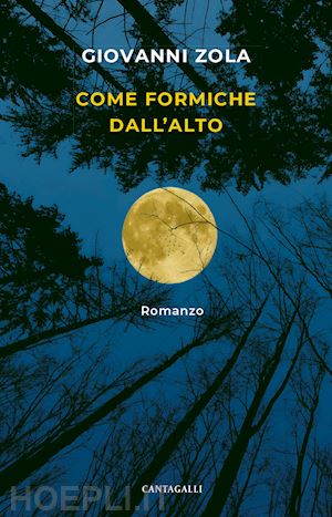 zola giovanni - come formiche dall'alto