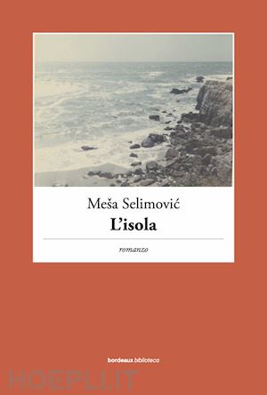 selimovic mesa - l'isola