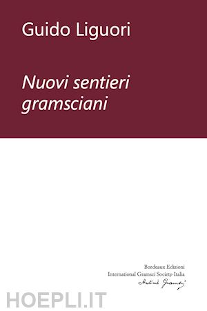 liguori guido - nuovi sentieri gramsciani