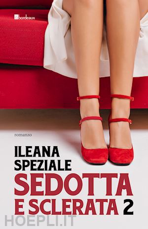 speziale ileana - sedotta e sclerata. vol. 2