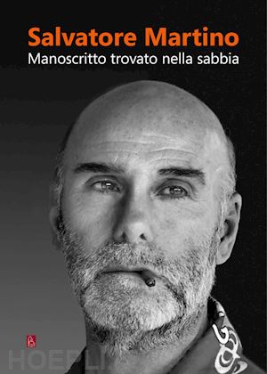 martino salvatore - manoscritto trovato nella sabbia