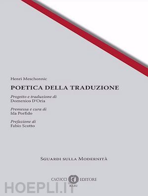 meschonnic henri; porfido i. (curatore) - poetica della traduzione