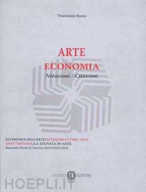 russo vitantonio - arte economia. notazioni, citazioni