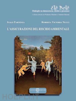 partenza italo; nucci roberta vittoria - l'assicurazione del rischio ambientale