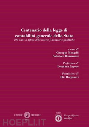 mongelli g. (curatore); romanazzi s. (curatore) - centenario della legge di contabilita' generale dello stato. 100 anni a difesa d