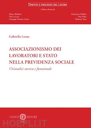 leone gabriella - associazionismo dei lavoratori e stato nella previdenza sociale