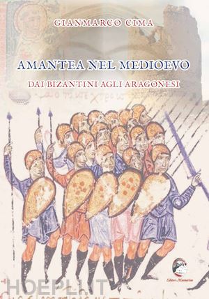 cima gianmarco - amantea nel medioevo. dai bizantini agli aragonesi