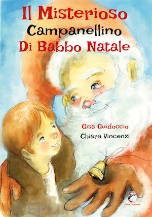 guidoccio gisa - il misterioso campanellino di babbo natale