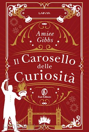 gibbs amiee - il carosello delle curiosità