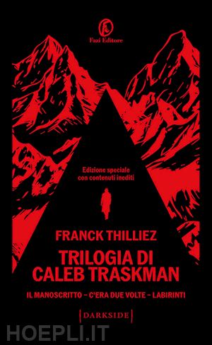 thilliez franck - trilogia di caleb traskman: il manoscritto-c'era due volte-labirinti