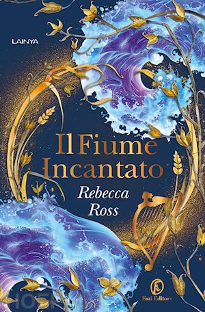 ross rebecca - il fiume incantato