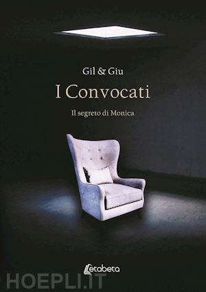 gil; giu - i convocati. il segreto di monica