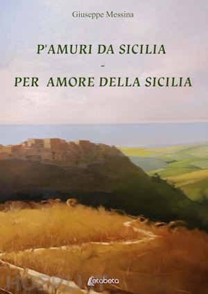 messina giuseppe - p'amuri da sicilia-per amore della sicilia