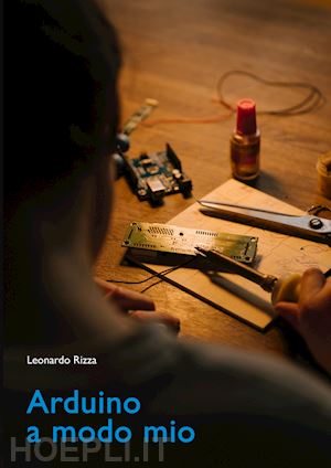 rizza leonardo - arduino a modo mio