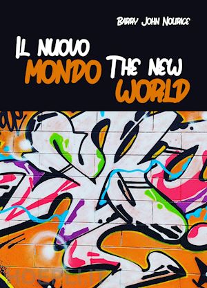 nourice barry john - il nuovo mondo. the new world