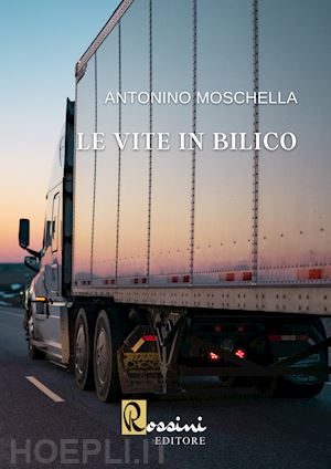 moschella antonino - le vite in bilico