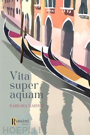 marugo barbara - vita super aquam