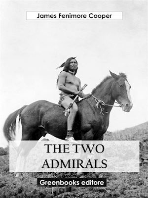 james fenimore cooper - the two admirals