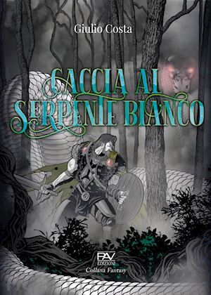 costa giulio - caccia al serpente bianco