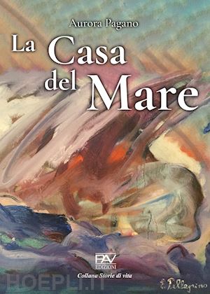 pagano aurora - la casa del mare