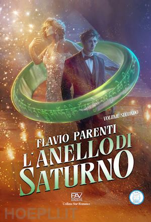 parenti flavio - l'anello di saturno . vol. 2