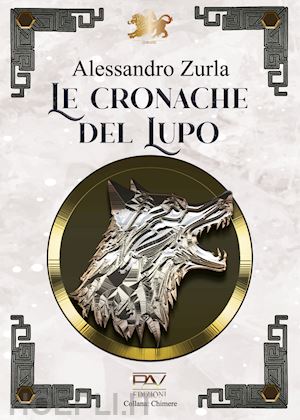 zurla alessandro - le cronache del lupo