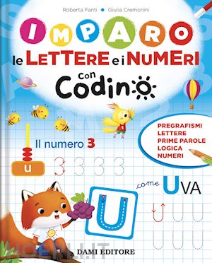 fanti roberta - imparo le lettere e i numeri con codino. ediz. a colori